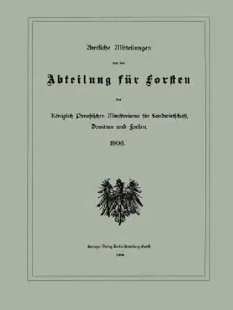 Cover of Amtliche Mitteilungen Aus Der Abteilung Für Forsten Des Königlich Preußischen Ministeriums Für Landwirtschaft, Domänen Und Forsten