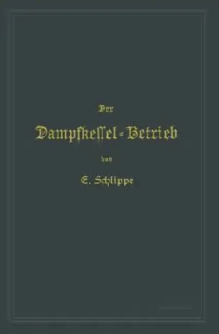 Cover of Der Dampfkessel-Betrieb