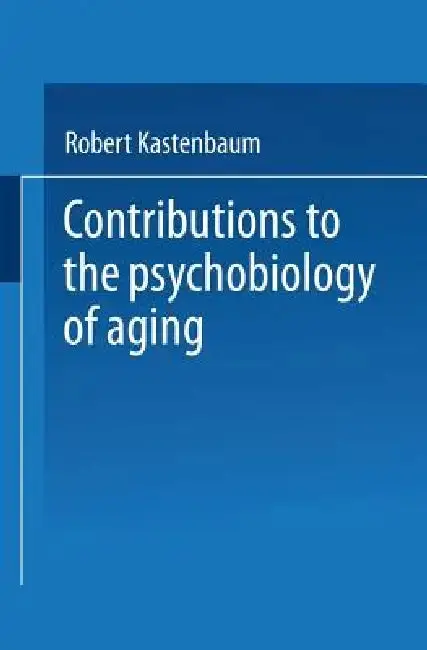 Cover of Contributions to the Psychobiology of Aging