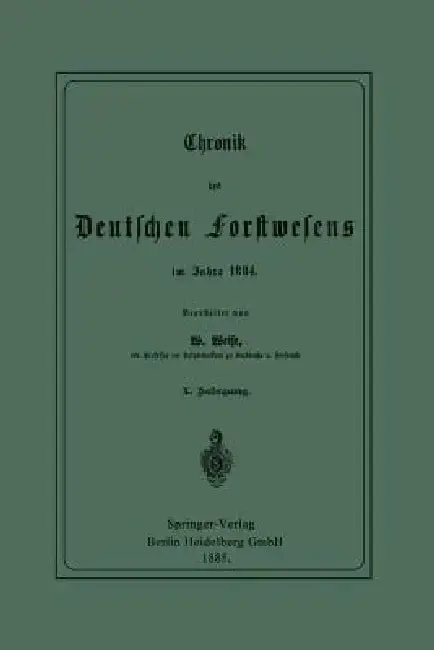 Cover of Chronik Des Deutschen Forstwesens Im Jahre 1884