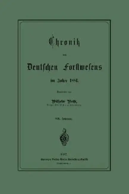 Cover of Chronik Des Deutschen Forstwesens Im Jahre 1881