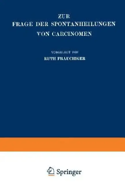 Cover of Zur Frage Der Spontanheilungen Von Carcinomen