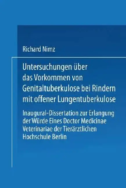 Cover of Untersuchungen Über Das Vorkommen Von Genitaltuberkulose Bei Rindern Mit Offener Lungentuberkulose