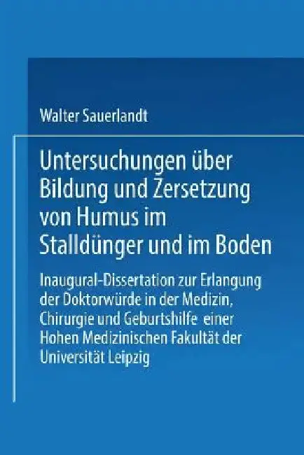 Cover of Untersuchungen Über Bildung Und Zersetzung Von Humus Im Stalldünger Und Im Boden