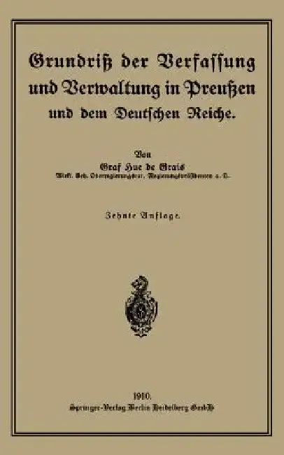 Cover of Grundriß Der Verfassung Und Verwaltung in Preußen Und Dem Deutschen Reiche
