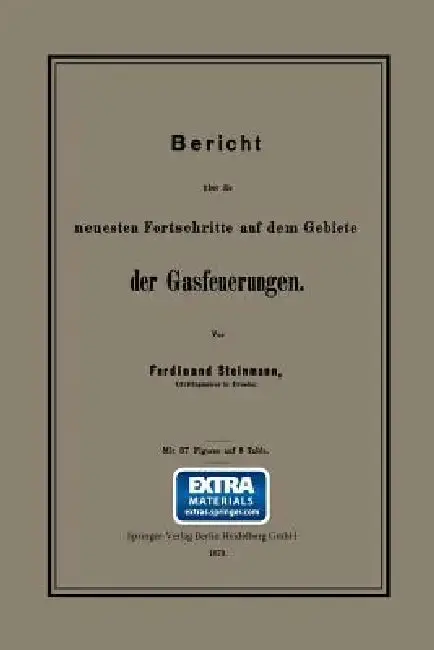Cover of Bericht Über Die Neuesten Fortschritte Auf Dem Gebiete Der Gasfeuerungen