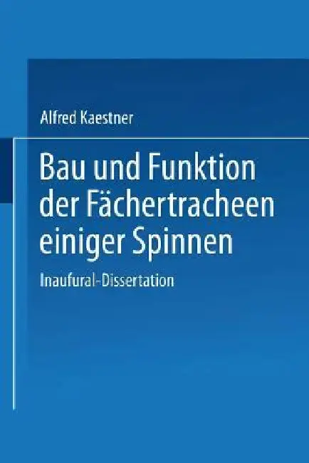 Cover of Bau Und Funktion Der Fächertracheen Einiger Spinnen