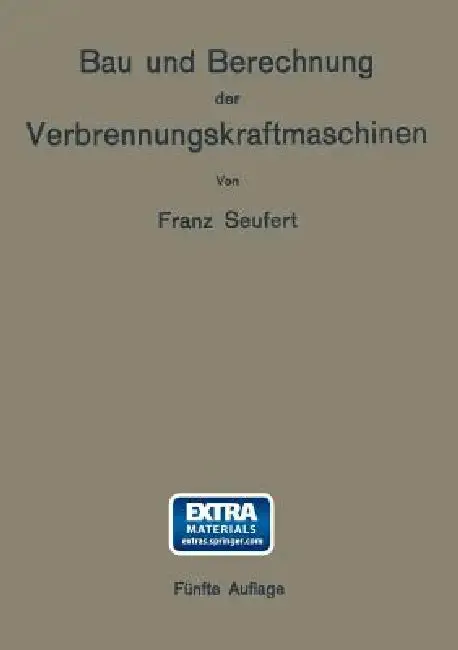 Cover of Bau Und Berechnung Der Verbrennungskraftmaschinen