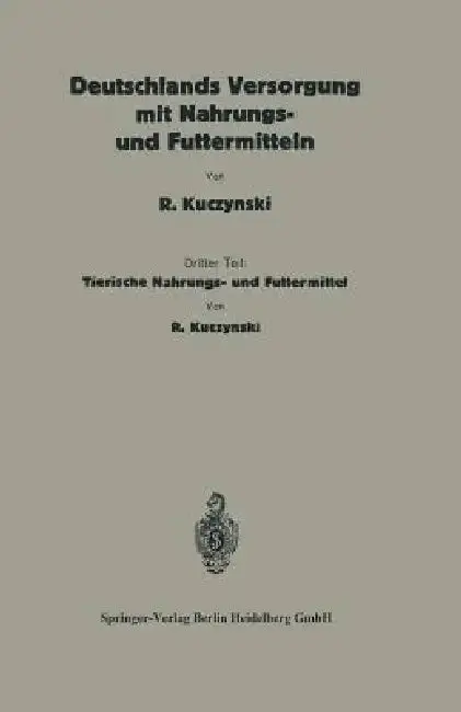 Cover of Deutschlands Versorgung Mit Tierischen Nahrungs- Und Futtermitteln