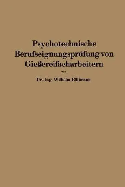 Cover of Psychotechnische Berufseignungsprüfung Von Gießereifacharbeitern