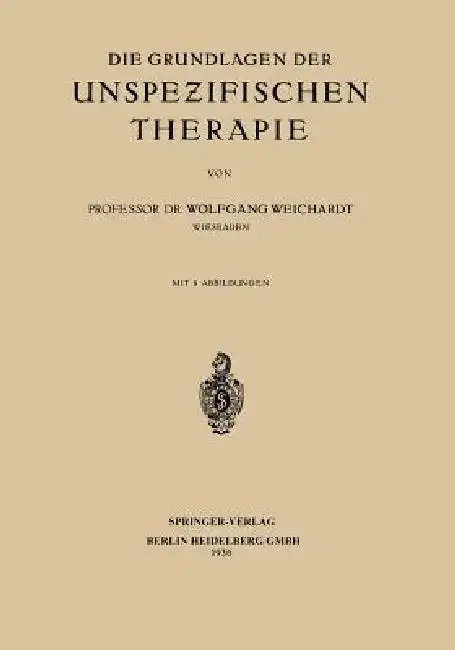 Cover of Die Grundlagen Der Unspezifischen Therapie