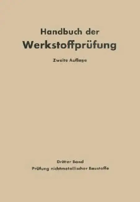 Cover of Die Prüfung Nichtmetallischer Baustoffe