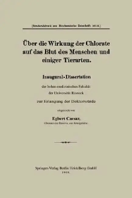 Cover of Über Die Wirkung Der Chlorate Auf Das Blut Des Menschen Und Einiger Tierarten
