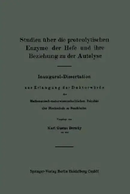 Cover of Studien Über Die Proteolytischen Enzyme Der Hefe Und Ihre Beziehung Zu Der Autolyse