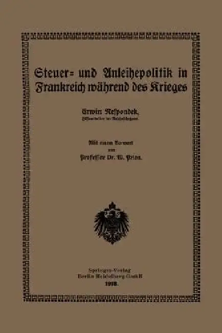 Cover of Steuer- Und Anleihepolitik in Frankreich Während Des Krieges