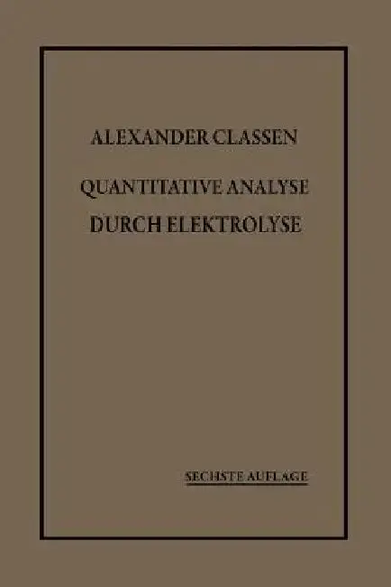 Cover of Quantitative Analyse Durch Elektrolyse