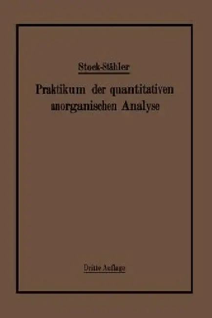Cover of Praktikum Der Quantitativen Anorganischen Analyse