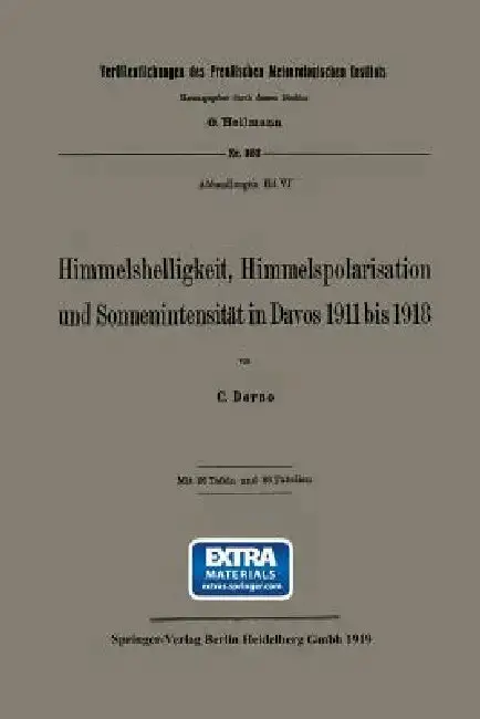 Cover of Himmelshelligkeit, Himmelspolarisation Und Sonnenintensität in Davos 1911 Bis 1918