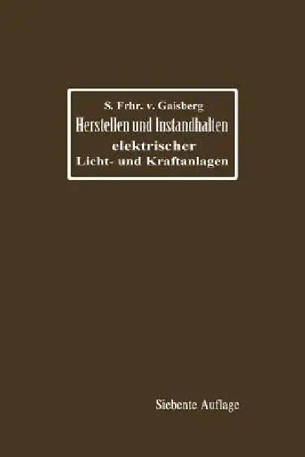 Cover of Herstellen Und Instandhalten Elektrischer Licht- Und Kraftanlagen