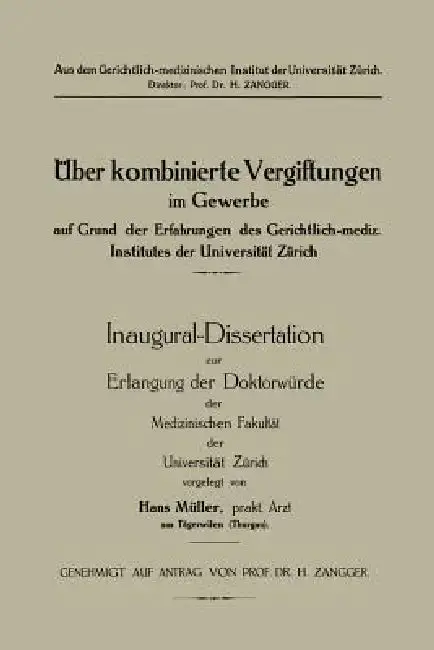 Cover of Üeber Kombinierte Vergiftungen Im Gewerbe Auf Grund Der Erfahrungen Des Gerichtlich-Mediz. Institutes Der Universität Zürich