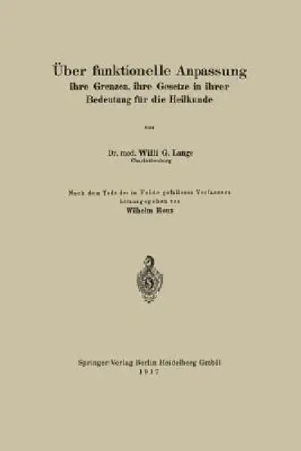 Cover of Über Funktionelle Anpassung, Ihre Grenzen, Ihre Gesetze in Ihrer Bedeutung Für Die Heilkunde