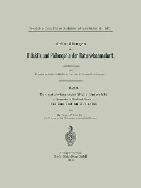 Cover of Der Naturwissenschaftliche Unterricht -- Insbesondere in Physik Und Chemie -- Bei Uns Und Im Auslande