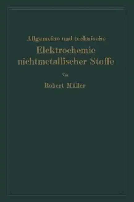 Cover of Allgemeine Und Technische Elektrochemie Nichtmetallischer Stoffe