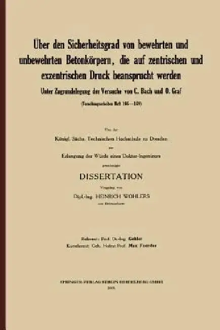 Cover of Über Den Sicherheitsgrad Von Bewehrten Und Unbewehrten Betonkörpern, Die Auf Zentrischen Und Exzentrischen Druck Beansprucht Werden