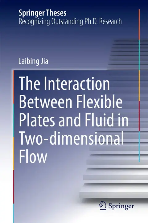 Cover of The Interaction Between Flexible Plates and Fluid in Two-dimensional Flow