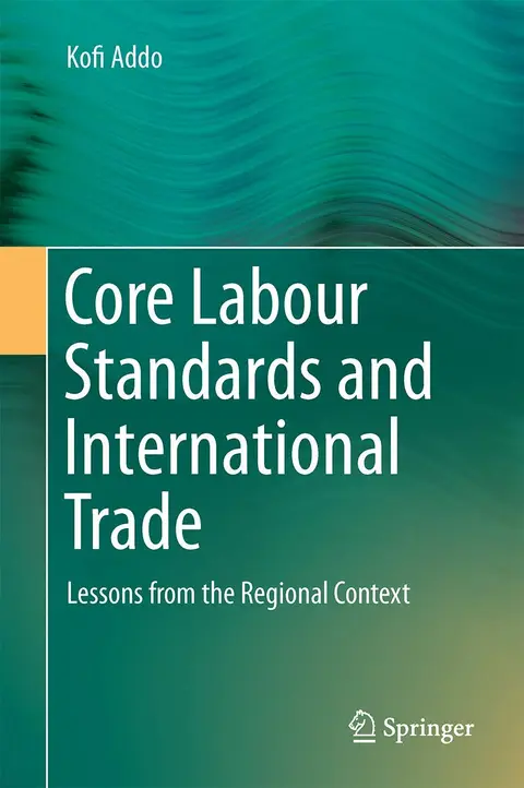 Cover of Core Labour Standards and International Trade