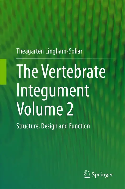 Cover of The Vertebrate IntegumentVolume 2