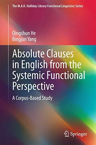Cover of Absolute Clauses in English from the Systemic Functional Perspective
