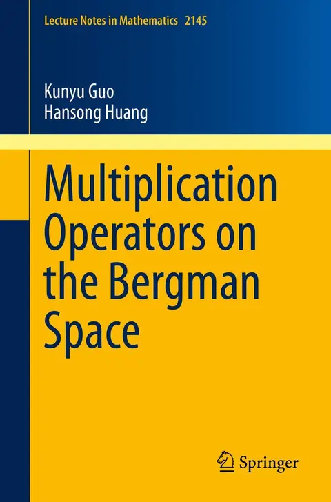 Cover of Multiplication Operators on the Bergman Space