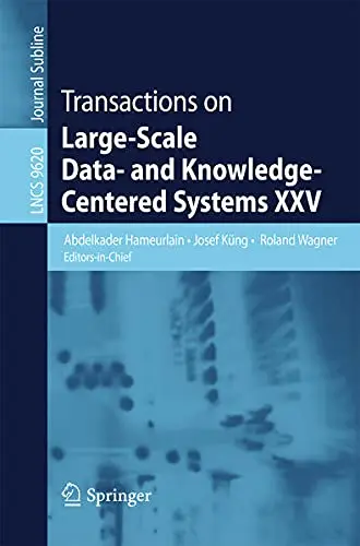 Cover of Transactions on Large-Scale Data- and Knowledge-Centered Systems XXV