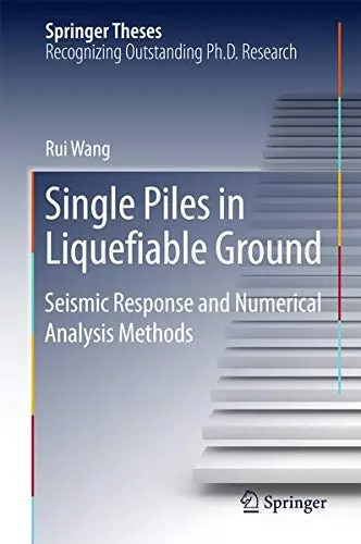 Cover of Single Piles in Liquefiable Ground