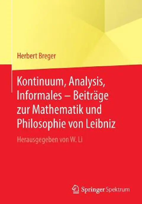 Cover of Kontinuum, Analysis, Informales - Beiträge Zur Mathematik Und Philosophie Von Leibniz