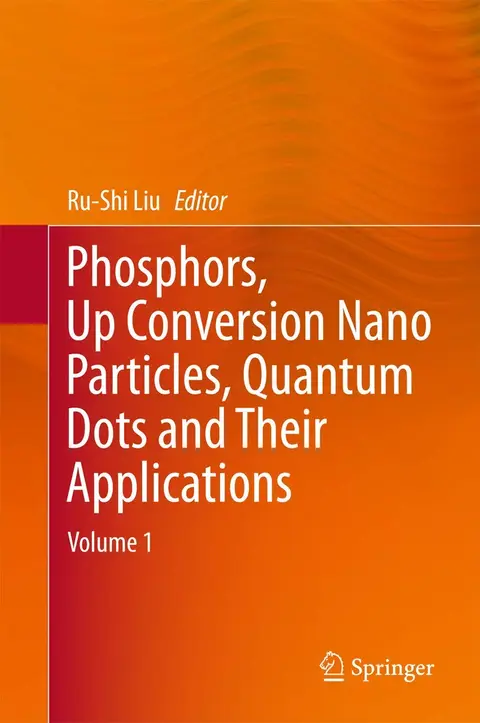 Cover of Phosphors, up Conversion Nano Particles, Quantum Dots and Their Applications