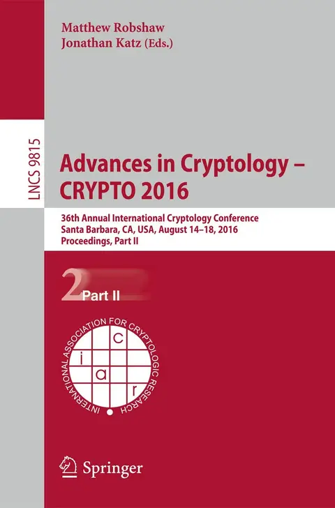 Cover of Advances in Cryptology Crypto 2016