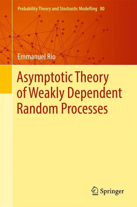 Cover of Asymptotic Theory of Weakly Dependent Random Processes