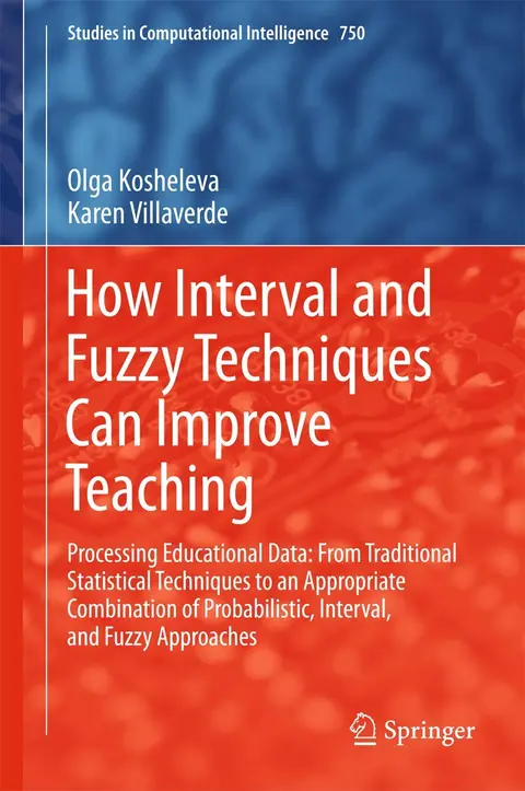 Cover of How Interval and Fuzzy Techniques Can Improve Teaching