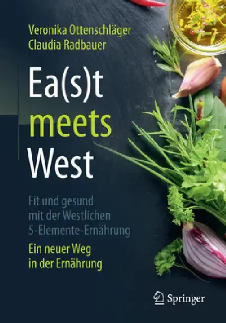 Cover of Ea(s)T Meets West - Fit Und Gesund Mit Der Westlichen 5-Elemente-Ernährung