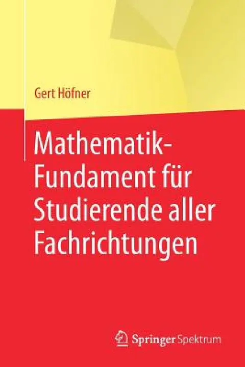 Cover of Mathematik-Fundament Für Studierende Aller Fachrichtungen