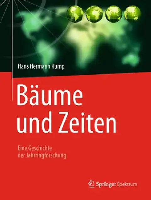 Cover of Bäume Und Zeiten - Eine Geschichte Der Jahrringforschung