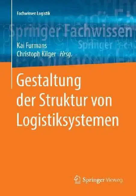 Cover of Gestaltung Der Struktur Von Logistiksystemen