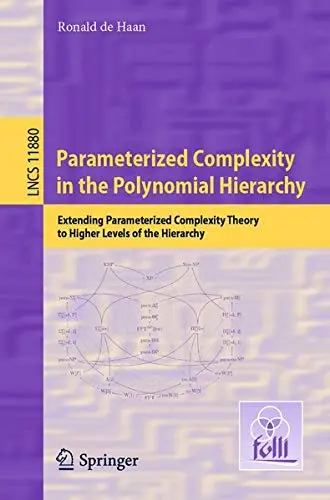Cover of Parameterized Complexity in the Polynomial Hierarchy