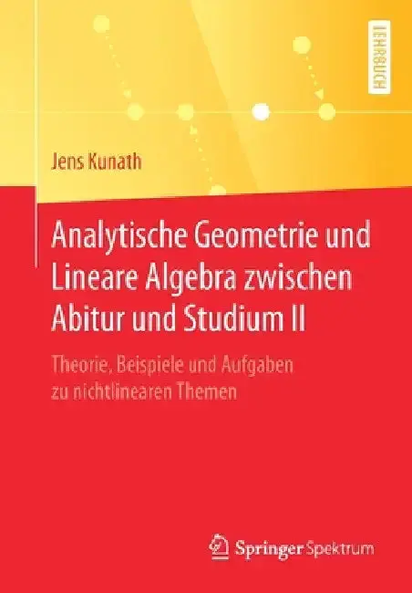 Cover of Analytische Geometrie Und Lineare Algebra Zwischen Abitur Und Studium II