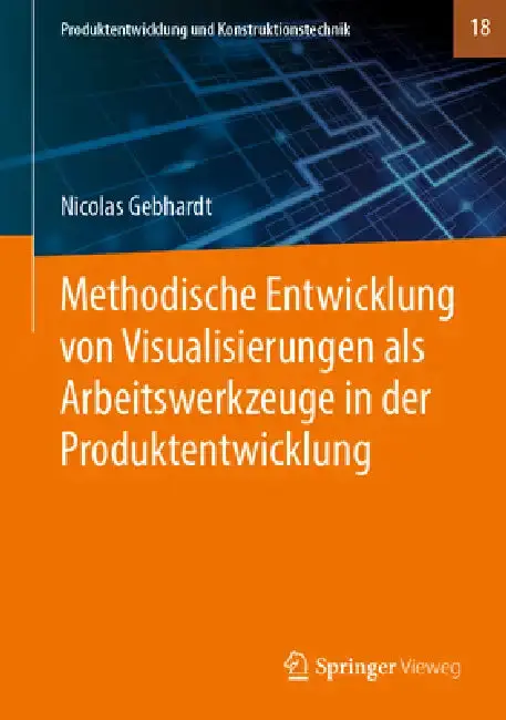 Cover of Methodische Entwicklung Von Visualisierungen ALS Arbeitswerkzeuge in Der Produktentwicklung