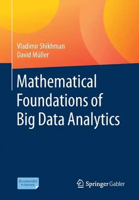 Cover of Mathematical Foundations of Big Data Analytics