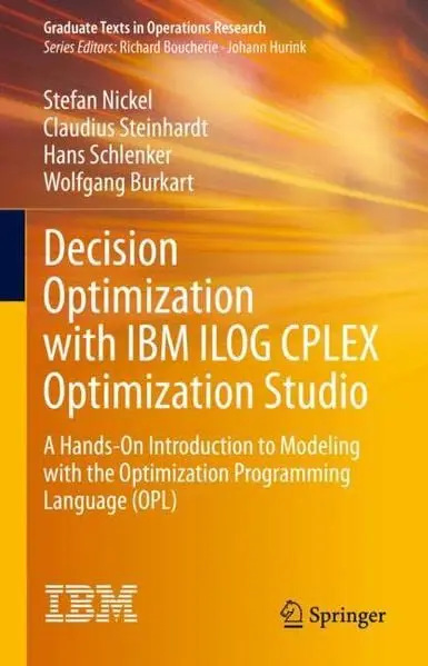 Cover of Decision Optimization with IBM ILOG CPLEX Optimization Studio