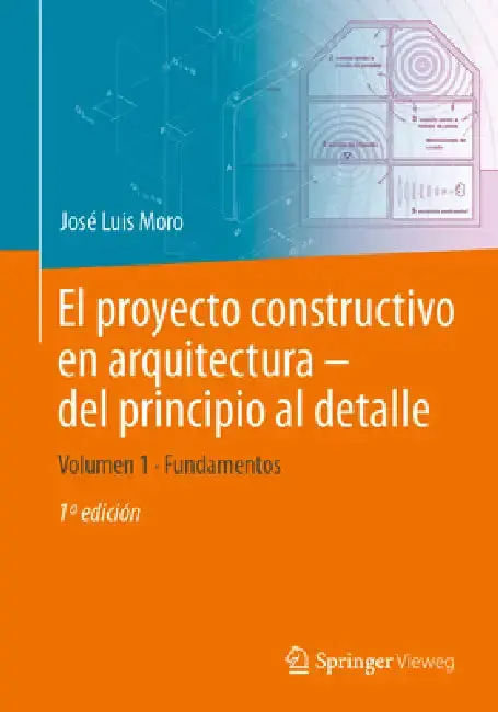 Cover of El Proyecto Constructivo En Arquitectura - del Principio Al Detalle